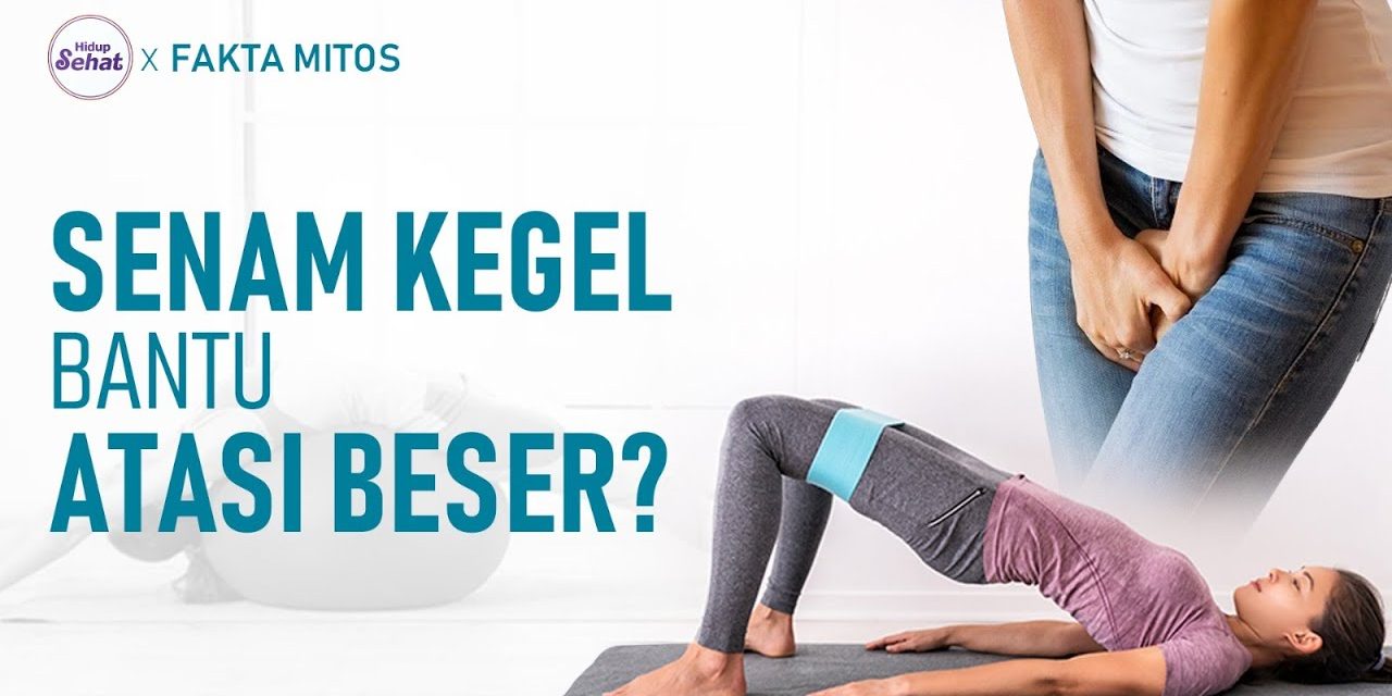 Latihan Kegel: Cara Mudah Dan Efektif Mengontrol Buang Air Kecil