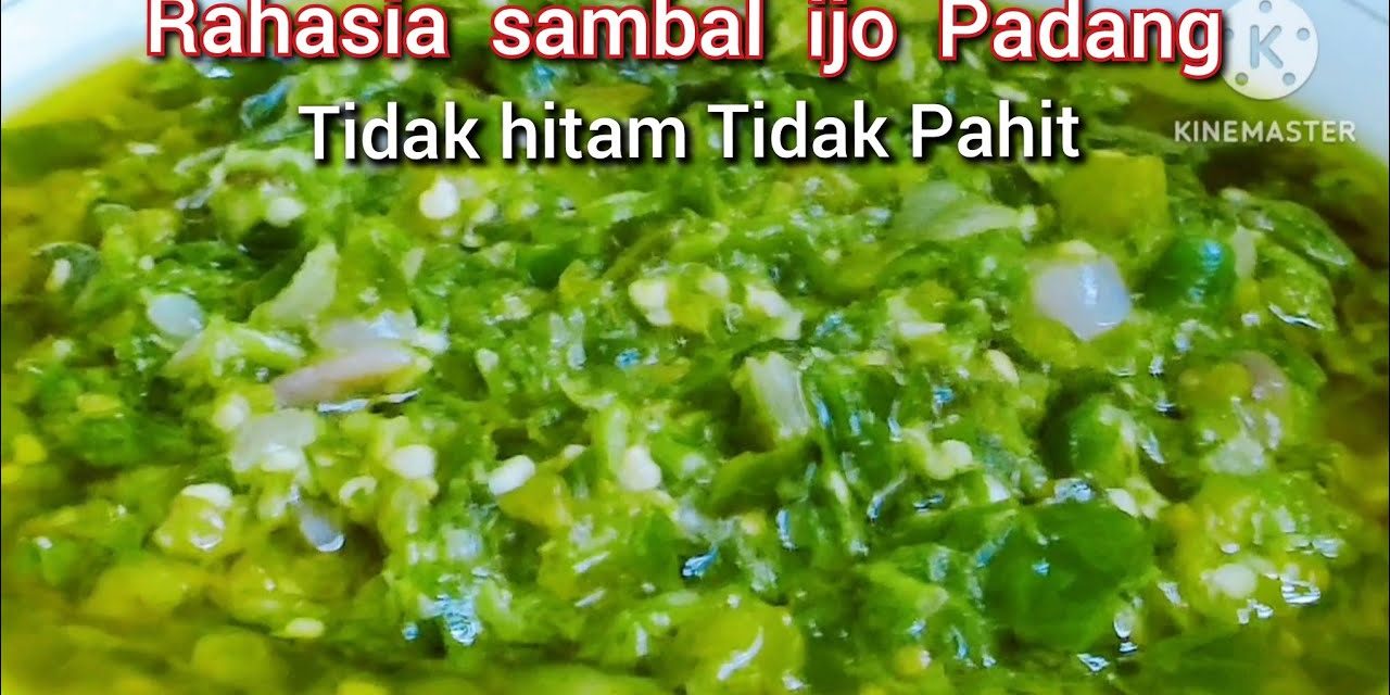 Resep Sambal Ijo Padang: 3 Cara Praktis Simpan Di Kulkas