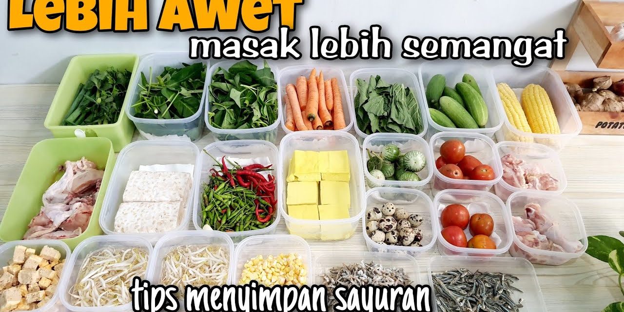 7 Cara Menyimpan Sayuran Tanpa Kulkas Agar Awet