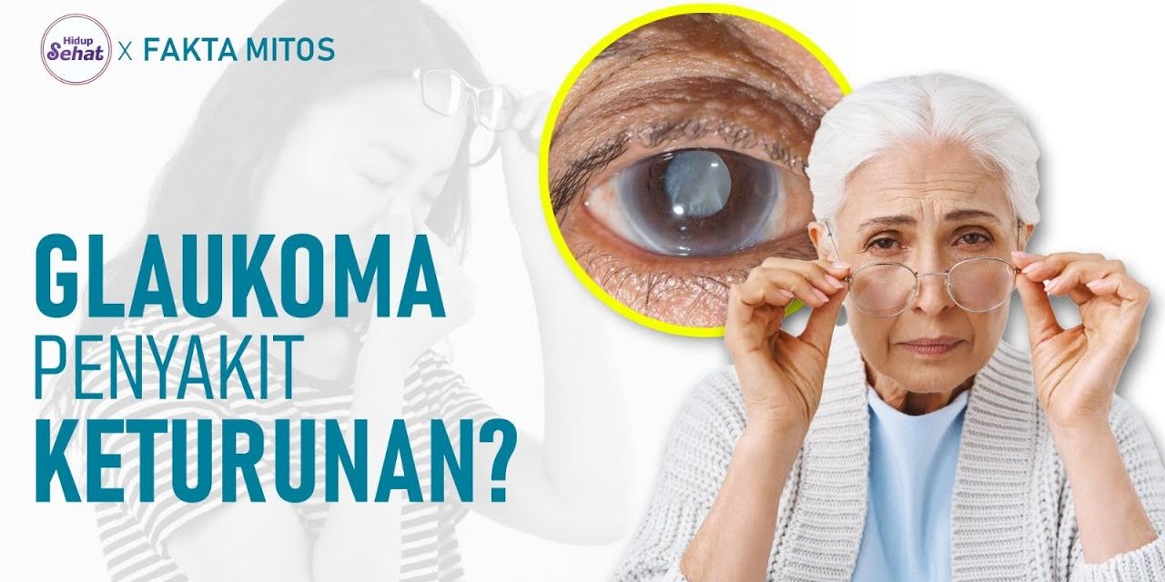Penyakit Glaukoma, Apakah Hal ini Membahayakan Penderitanya?
