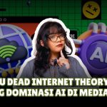 Teori Internet Mati Mencuat: Bot Dan Konten Palsu, Yuk Kita Bahas