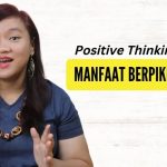 Pentingnya Berpikir Positif Mulai Sekarang Bisa Bikin Hidup Tenang